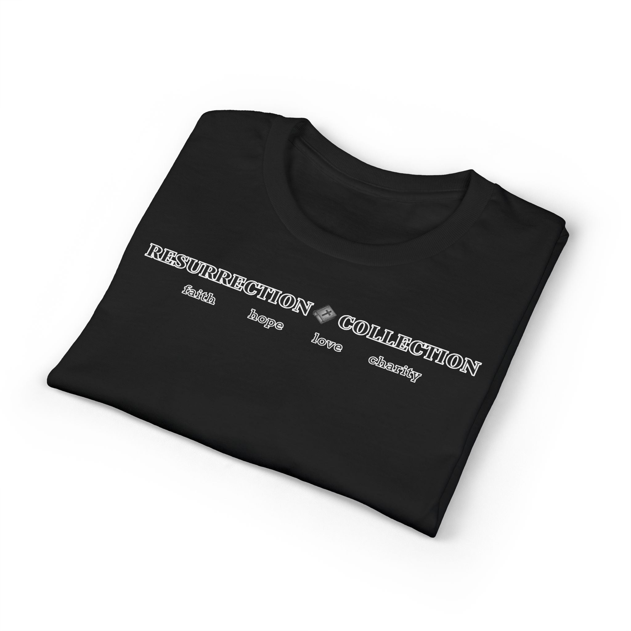 Resurrection Collection T-Shirt — Faith • Hope • Love • Charity